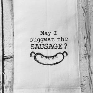 may I suggest the sausage? custom towel