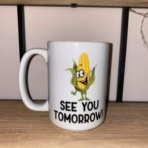 Image of a personified corn waving above SEE YOU TOMORROW! text