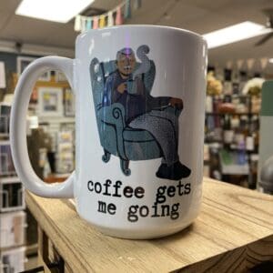 COFFEE GETS ME GOING CERAMIC MUG