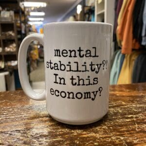 MENTAL STABILITY CERAMIC MUG