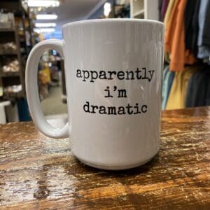 APPARENTLY IM DRAMATIC CERAMIC MUG