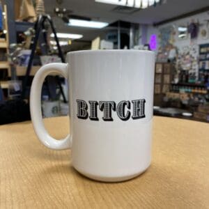 BITCH CERAMIC MUG
