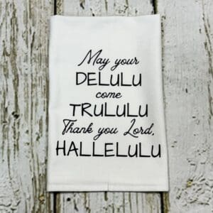 DELULU COME TRULULU TOWEL