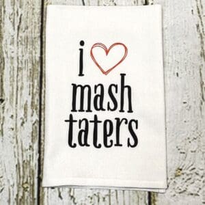 MASHED TATERS TOWEL