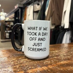 TOOK A DAY OFF CERAMIC MUG