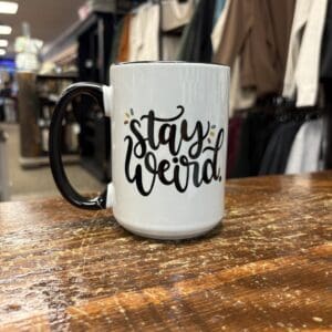 STAY WEIRD CERAMIC MUG