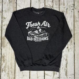 FRESH AIR & BAD DECISIONS CREWNECK