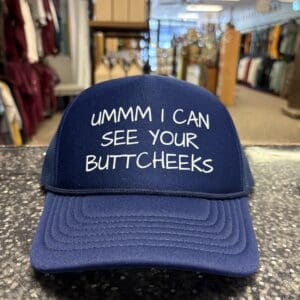 SEE YOUR BUTTCHEEKS TRUCKER HAT