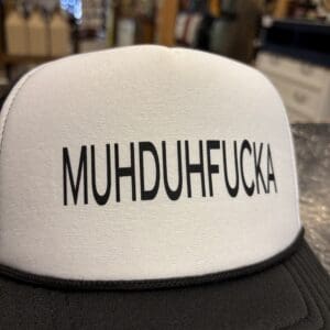 MUHDUHFUCKA TRUCKER HAT
