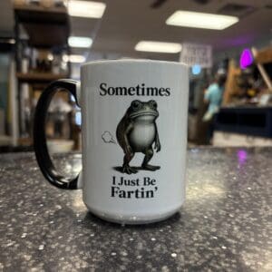 I JUST BE FARTIN CERAMIC MUG