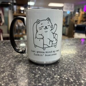MIND MY OWN FUCKING BUSINESS CERAMIC MUG