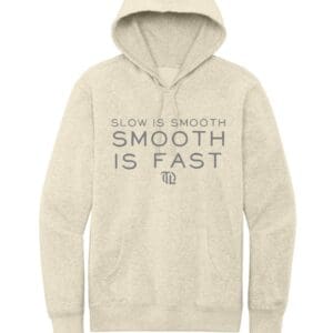 SMOOTH IS FAST HOODIE