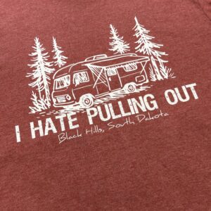 I HATE PULLING OUT TEE