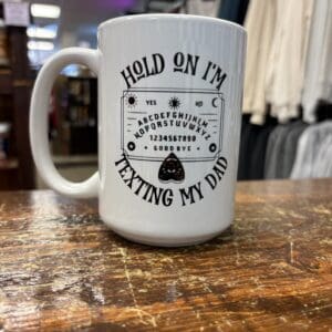 TEXTING MY DAD CERAMIC MUG
